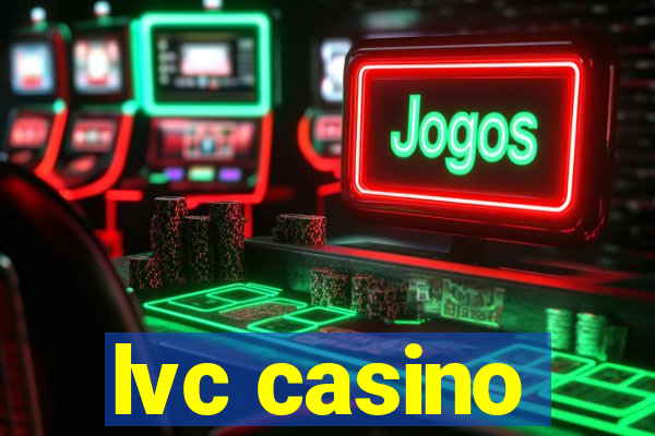 lvc casino